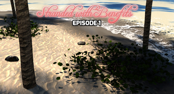 Stranded With Benefits - Episode 1 (Update) Ver.0.9