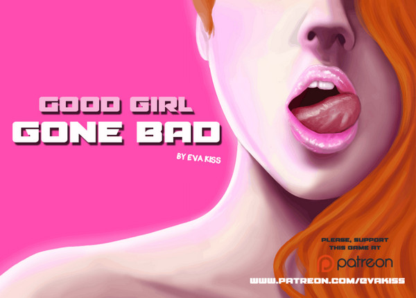Good Girl Gone Bad (InProgress) Ver.0.2
