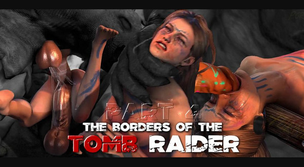 The Borders of the Tomb Raider Part 4