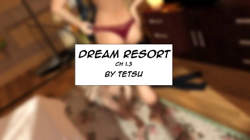 TetsuGTS - Dream Resort 1-3