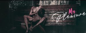 My Pleasure (Update) Ver.0.7