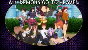 All Demons Go To Heaven (InProgress) Ver. 3.25b